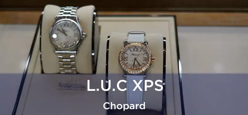  L.U.C XPS Chopard