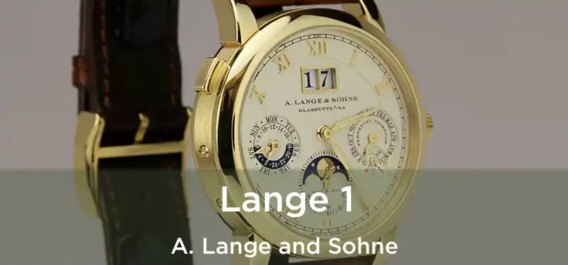  Lange 1 A. Lange and Sohne