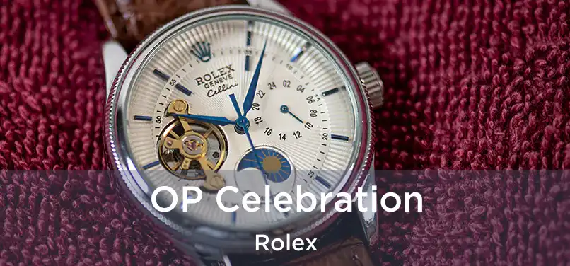  OP Celebration Rolex