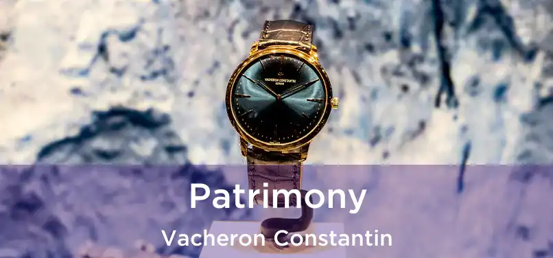  Patrimony Vacheron Constantin