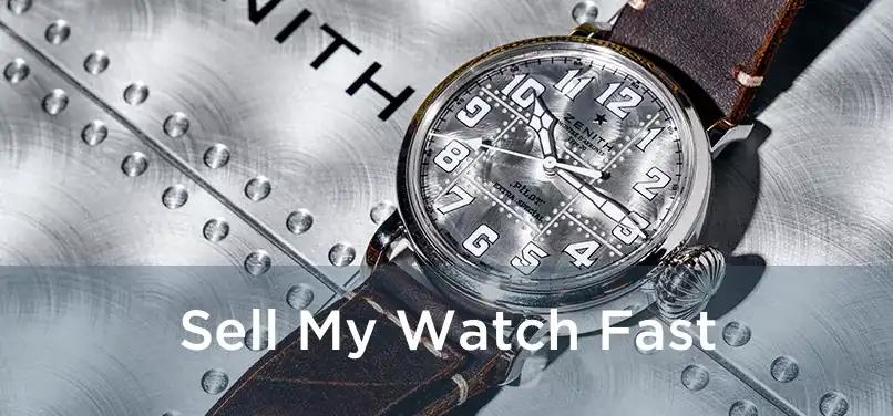  Sell My Watch Fast 