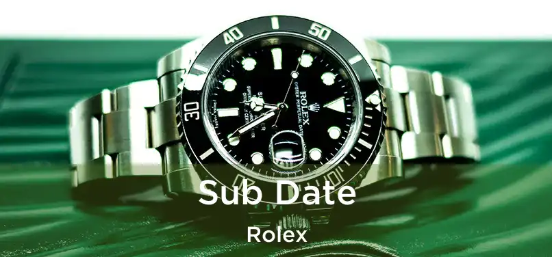  Sub Date Rolex