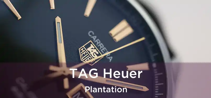  TAG Heuer Plantation