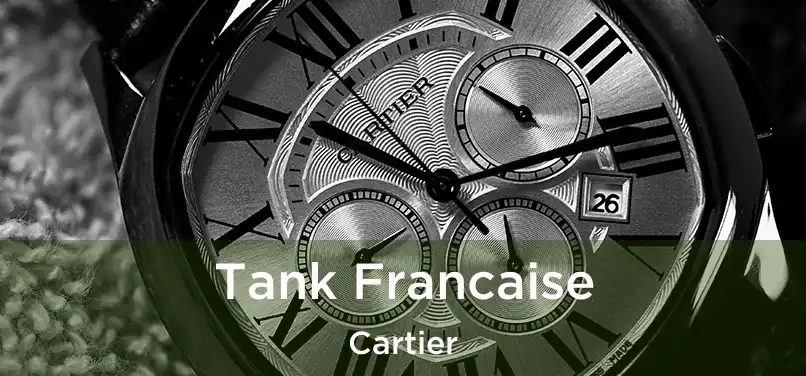  Tank Francaise Cartier