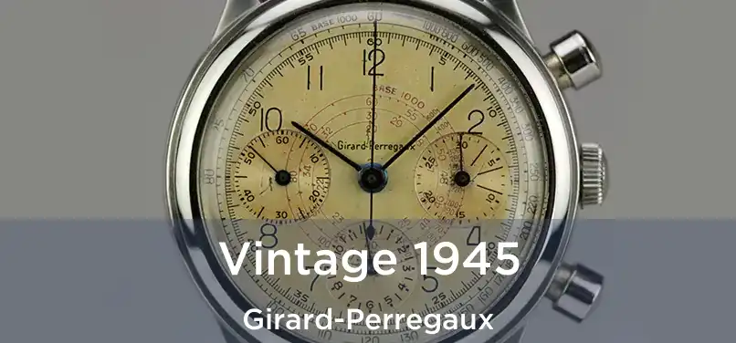  Vintage 1945 Girard-Perregaux