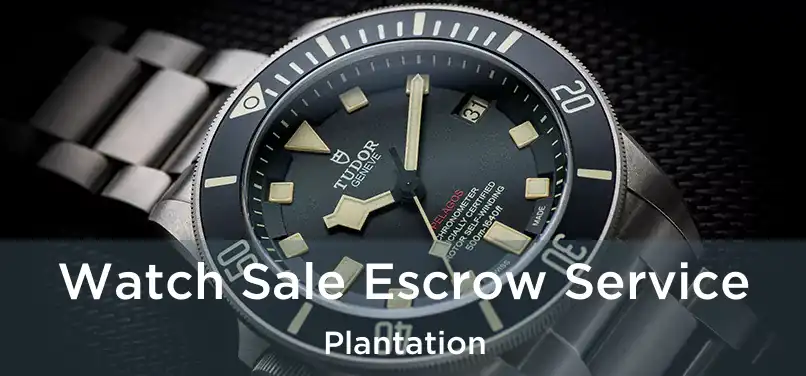  Watch Sale Escrow Service Plantation